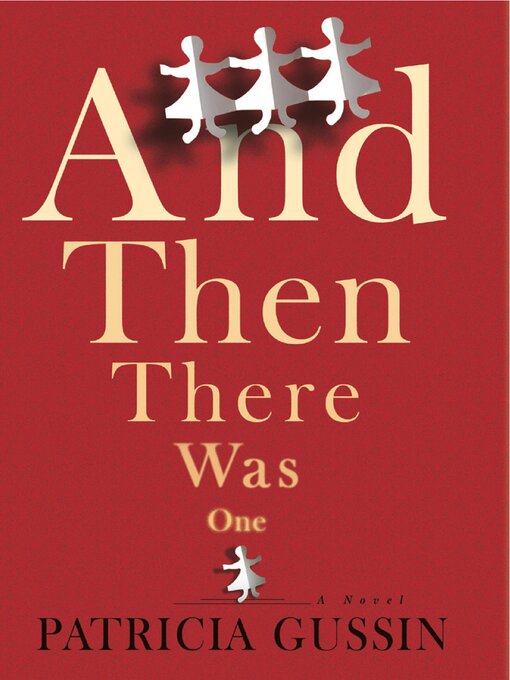 Title details for And Then There Was One by Patricia Gussin - Wait list